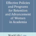 thumbnail of Effective Policies and Programs for Retention and Advancement of Women in Academia