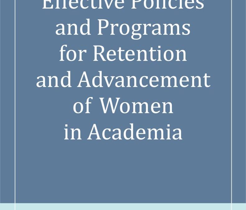 thumbnail of Effective Policies and Programs for Retention and Advancement of Women in Academia